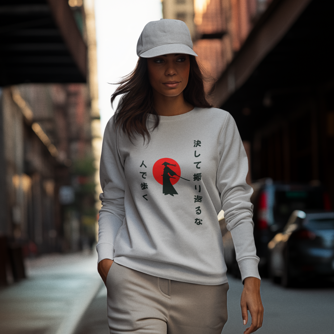 Samurai Spirit - 決して振り返るな (Never Look Back) - Urban Edition- A Perfect Sweatshirt for this Winter!