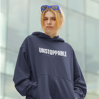 Unstoppable- The perfect unisex hoodie to define your style and keep you Trendy this winter!