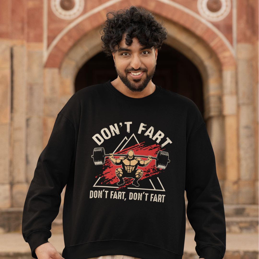 Don't Fart at the Gym - Unisex Sweatshirt Crafted for Those Who Walk to the Gym with a Touch of Humour in Their Pocket