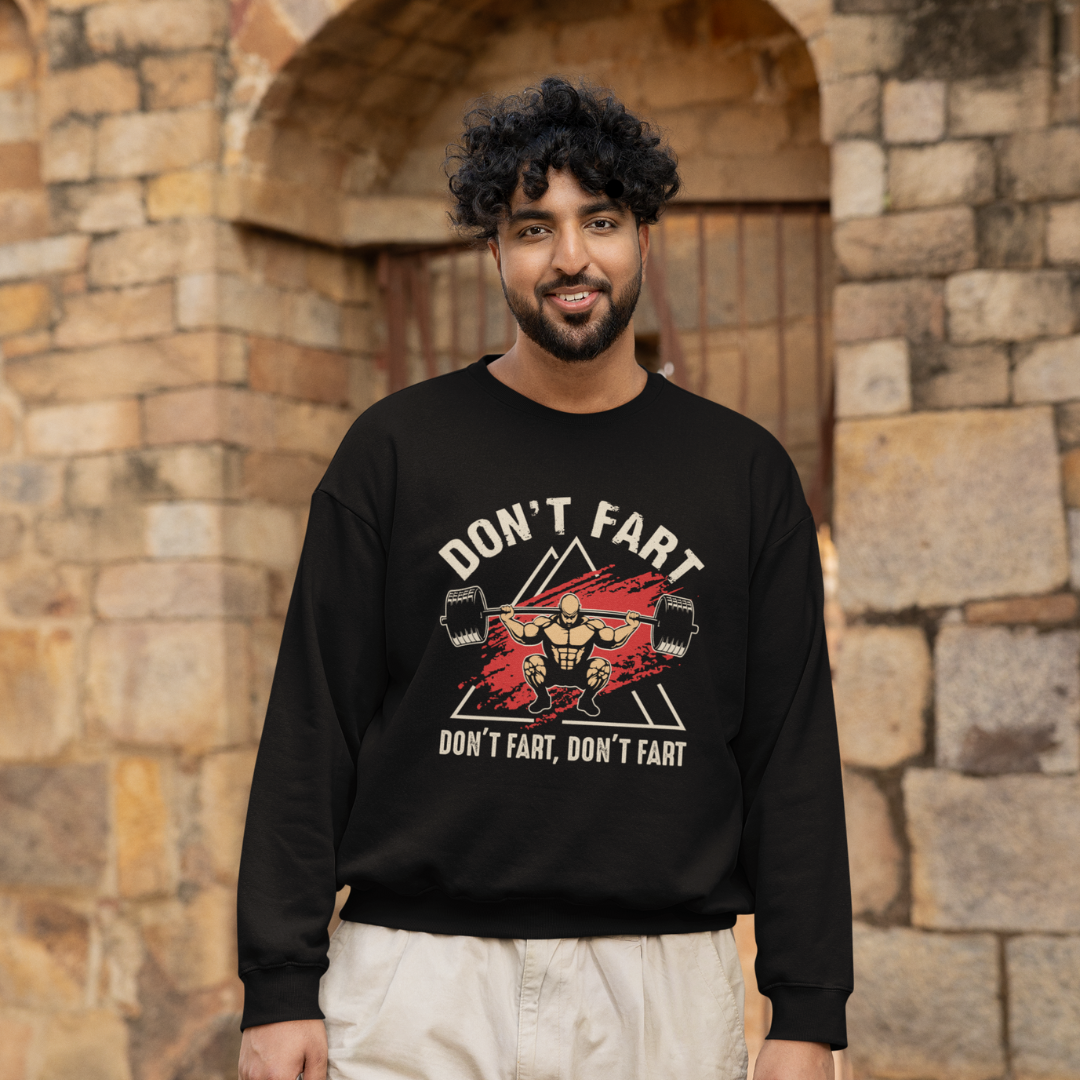 Don't Fart at the Gym - Unisex Sweatshirt Crafted for Those Who Walk to the Gym with a Touch of Humour in Their Pocket