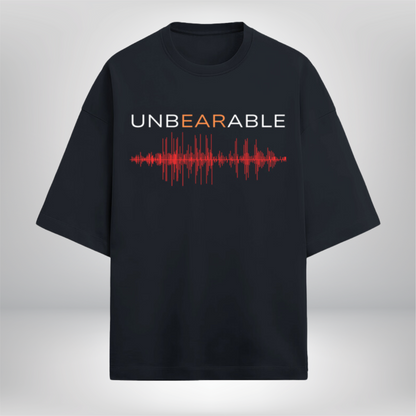 Unbearable – Terry Oversized T-Shirt for Those Who Embrace Bold Statements with Ultimate Comfort!