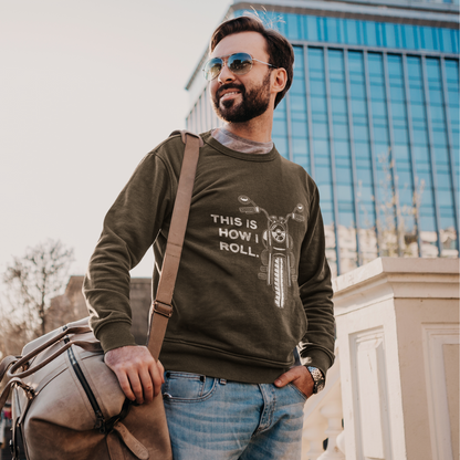 This Is How I Roll – The Perfect Unisex Sweatshirt for Every Biker Gang Ready to Ride in Style!