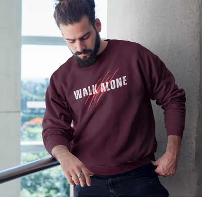 Walk Alone Sweatshirts for the Bold You!