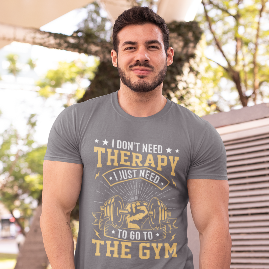 I Don’t Need Therapy, I Need to Hit the Gym – Classic Round Neck T-Shirt for Those Who Find Healing in a Good Workout