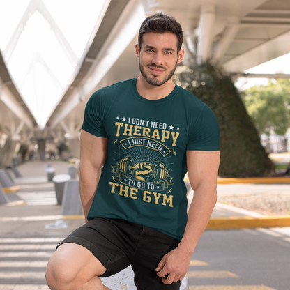 I Don’t Need Therapy, I Need to Hit the Gym – Classic Round Neck T-Shirt for Those Who Find Healing in a Good Workout