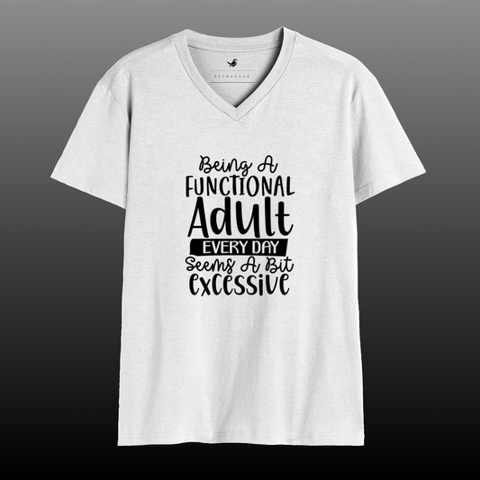 Functional Adult? Nah. – A classic V-Neck Tee this season!
